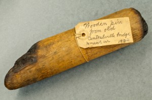 This wooden pin was once part of the Central Bridge.